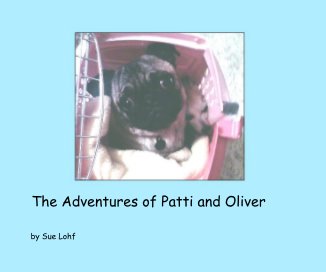 The Adventures of Patti and Oliver book cover