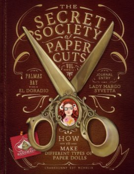 Secret Society of Paper Cuts - Make Paper Dolls & Paper Puppets book cover