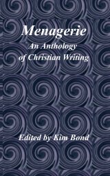 Menagerie: An Anthology of Christian Writing book cover