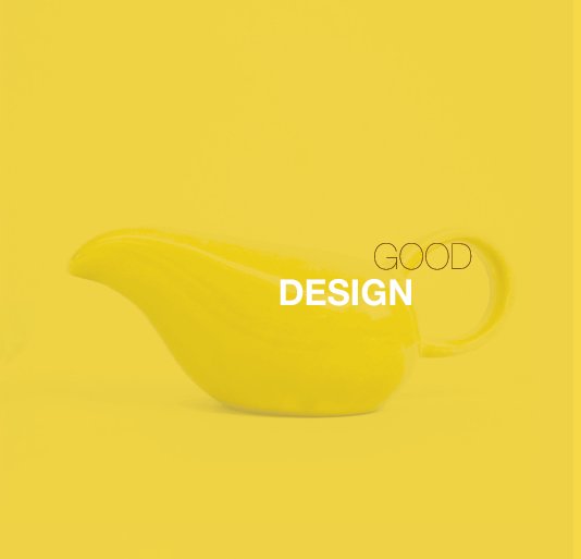 Ver Good Design is for Everyone por Russel Wright