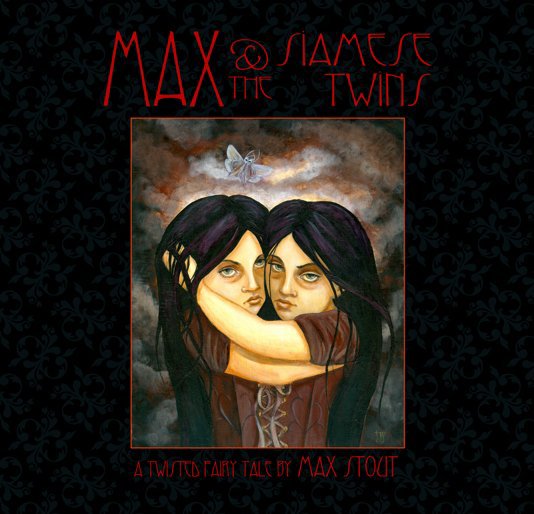 Ver Max and The Siamese Twins - cover by Terri Woodward por Max Stout