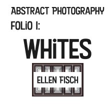 Abstract Photography Folio I: Whites book cover