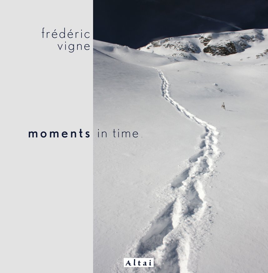 View Moments in Time by Fréderic Vigne