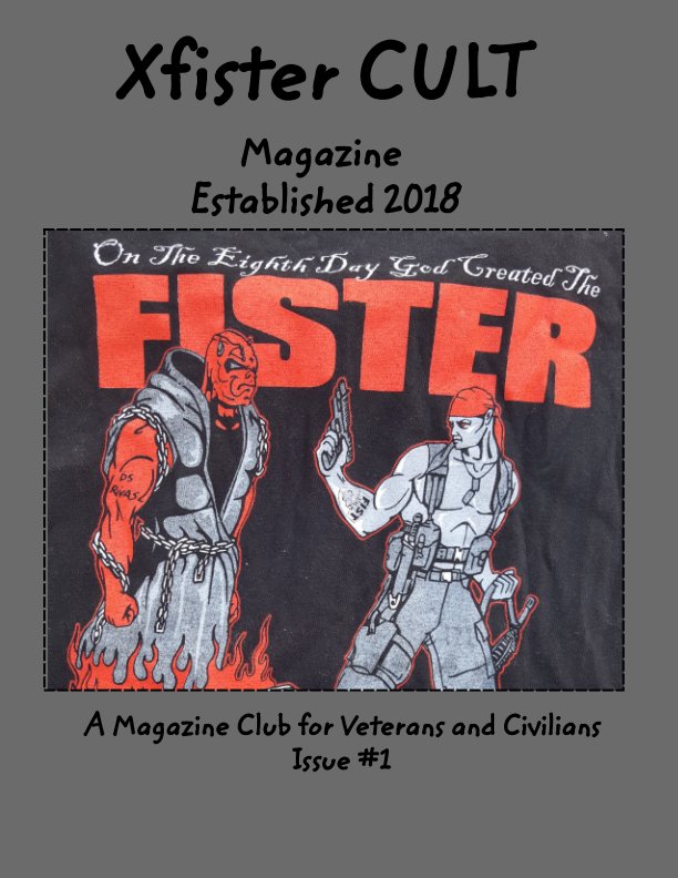 Xfister CULT Magazine nach Albert Dyk SSG US ARMY RET. anzeigen
