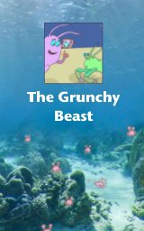 The Grunchy Beast book cover