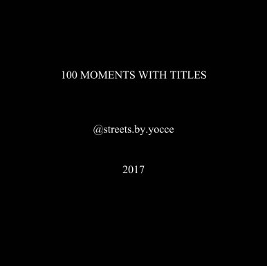 100 Moments with titles book cover