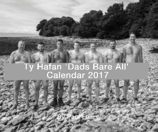 Ty Hafan 'Dads Bare All' Calendar 2017 book cover