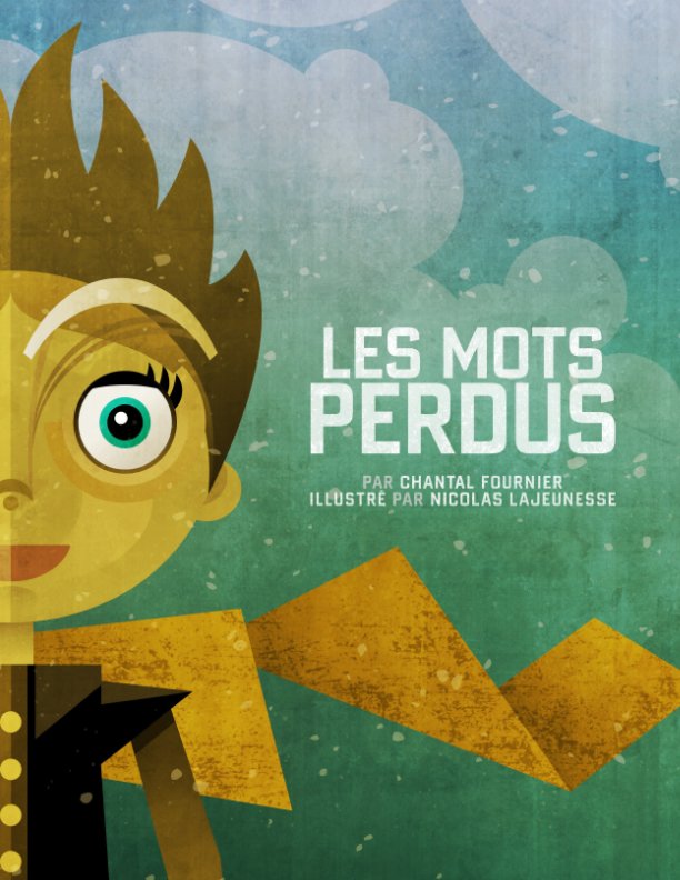 Visualizza Les Mots Perdus di Chantal Fournier & Nico