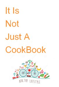 Not Just A Cook Book book cover