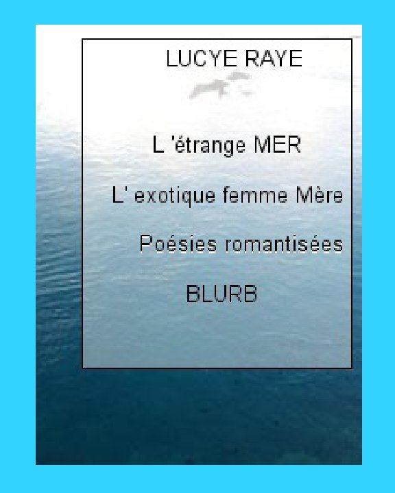 Ver L'étrange mer por LUCYE RAYE