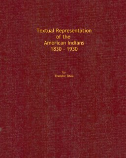 Textual Representation of the American Indians 1830 - 1930 book cover