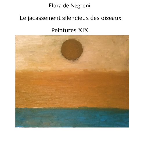 View Peintures XIX by Flora de Negroni