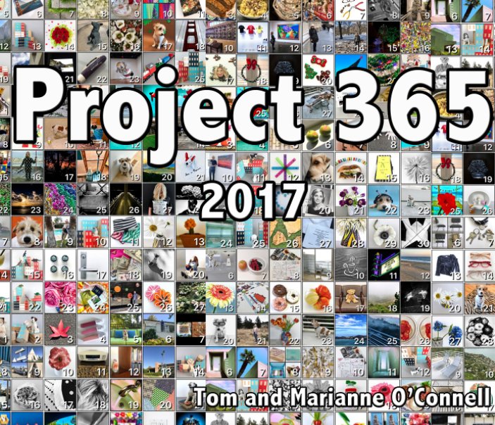 View Project 365 - 2017 by Marianne & Tom O'Connell