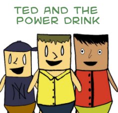 Ted and the Power Drink book cover