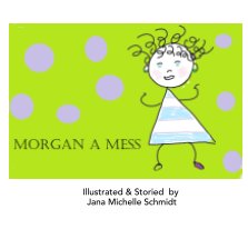 Morgan A Mess book cover