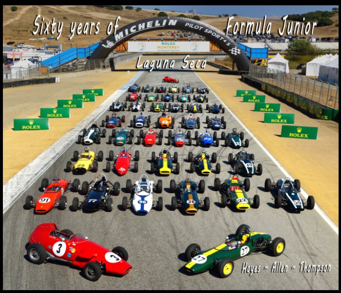 Visualizza Sixty years of Formula Junior ~ Laguna Seca di Thomas A Hayes