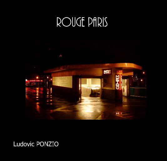 View Rouge Paris / Red Paris by Ludovic PONZIO