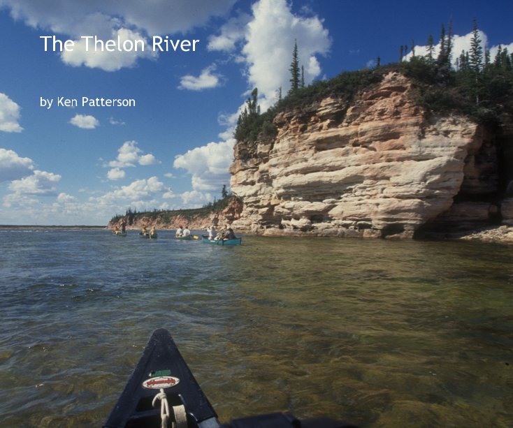 View The Thelon River by Ken Patterson