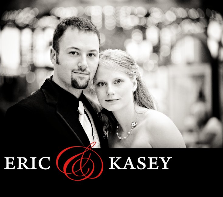View Eric and Kasey Wedding by Kasey Johnson