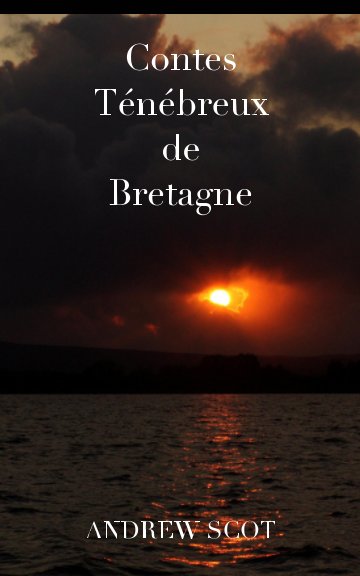 Ver Contes Ténébreux de Bretagne por ANDREW SCOT