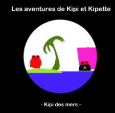 Les aventures de Kipi et Kipette book cover