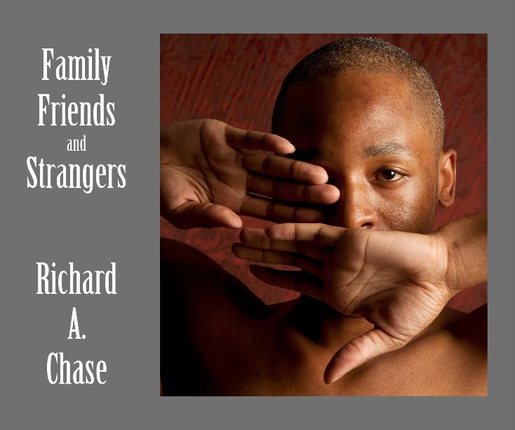 Ver Family Friends and Strangers por Richard A. Chase