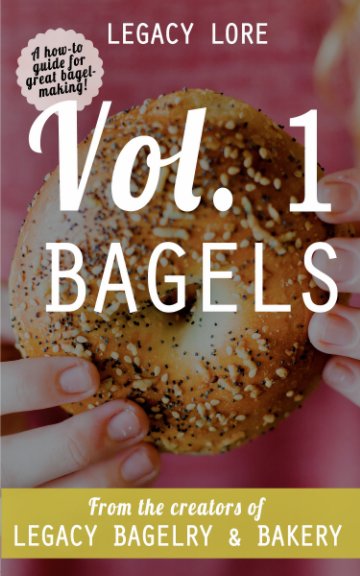 View Legacy Lore Volume 1 Bagels by Kyle and Bethany Gerecke