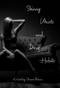 Skinny Waists and Drug Habits book cover