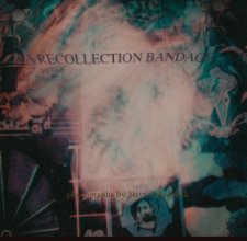 A Recollection Bandage book cover