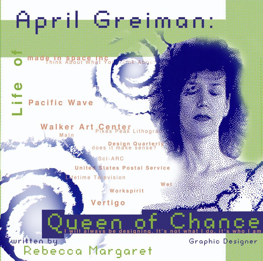 View April Greiman: Queen of Chance by Rebecca Margaret