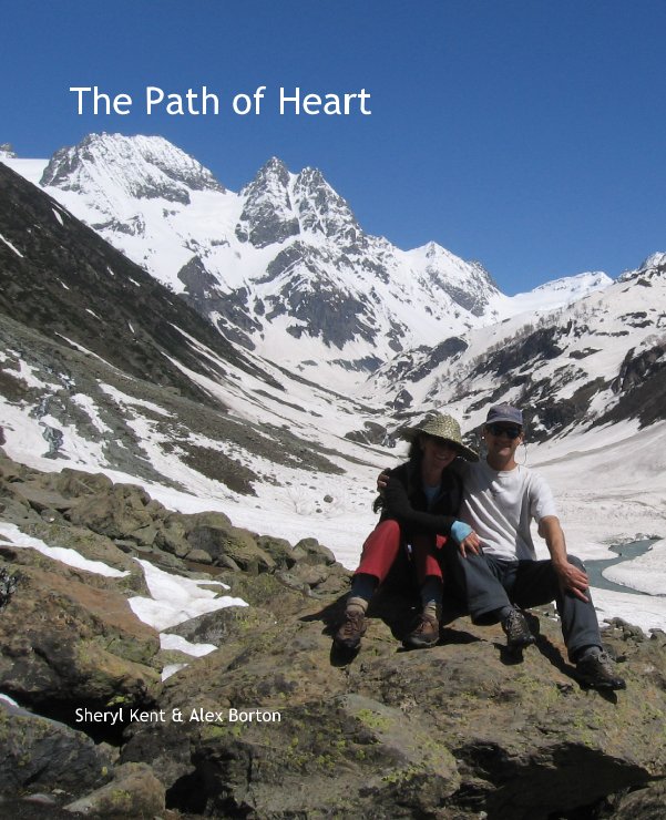 View The Path of Heart by Sheryl Kent & Alex Borton