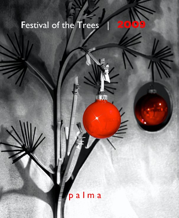 Ver Festival of the Trees | 2009 por James Palma