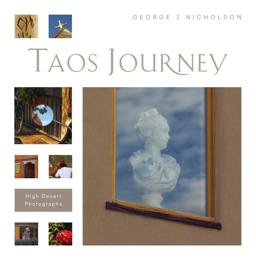 Ver TAOS JOURNEY : High Desert Photographs  (50 Pgs, Hardcover, 12 x 12) por George J Nicholson