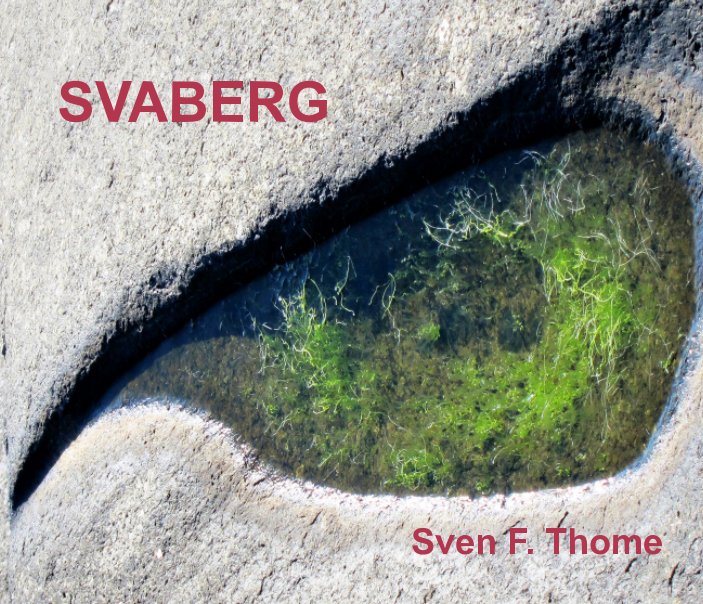 View Svaberg by Sven F. Thome