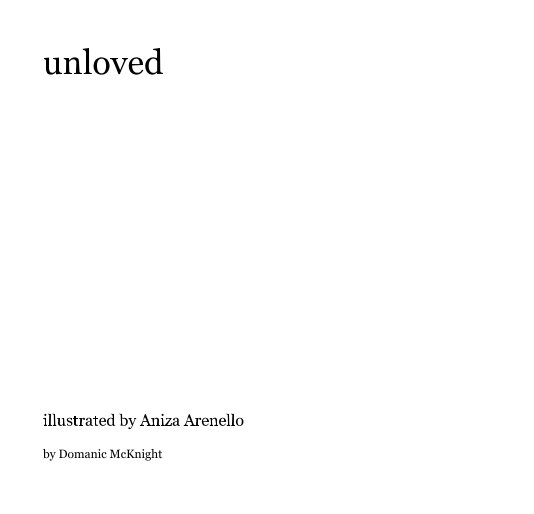 View unloved by Domanic McKnight