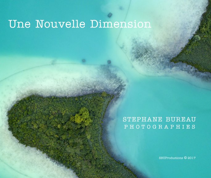 View Une Nouvelle Dimension by Stephane BUREAU
