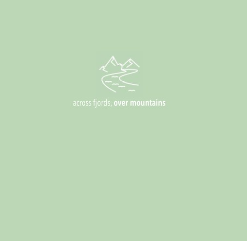 Ver Across Fjords, Over Mountains por Emma Sanson