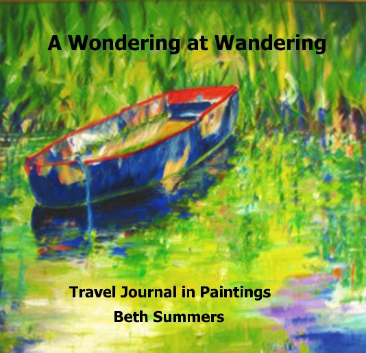 View A Wondering at Wandering by Beth Summers