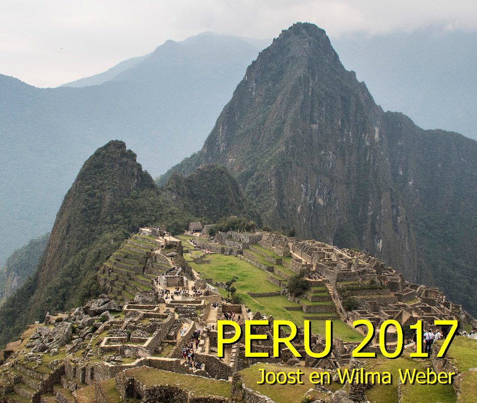 Ver Peru 2017 por Joost en Wilma Weber