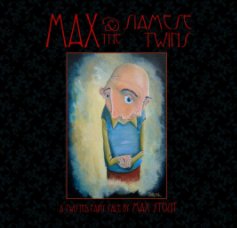 Max and The Siamese Twins - cover by Caleb Morris book cover