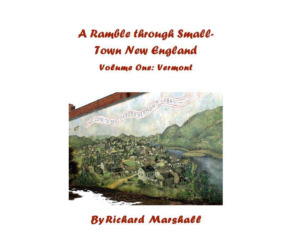 View A Ramble through Small-Town New England by Richard Marshall