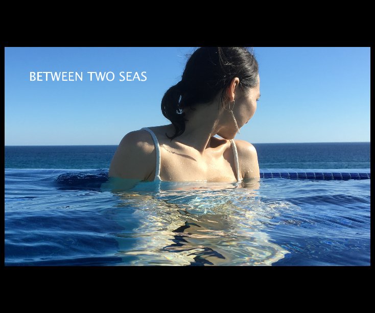 View Between Two Seas by BETWEEN TWO SEAS