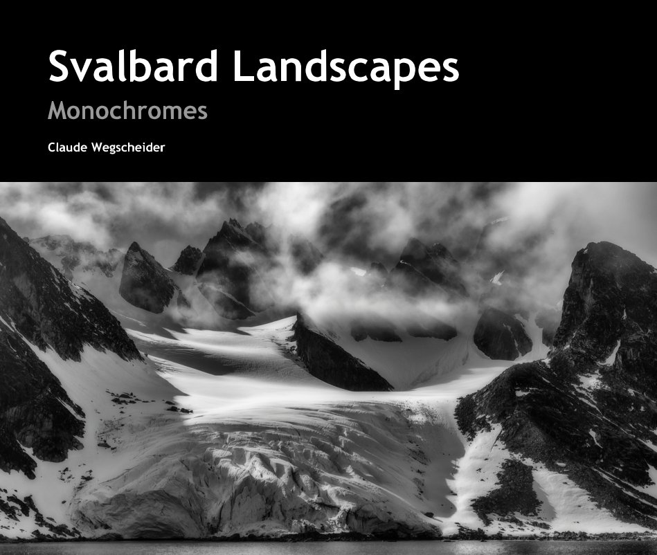 View Svalbard Landscapes by Claude Wegscheider