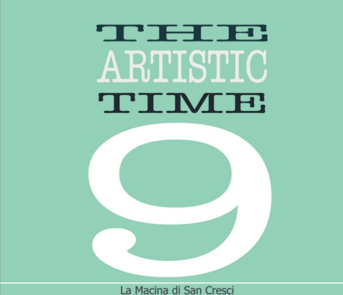 Visualizza The Artistic Time 9 di La Macina di San Cresci