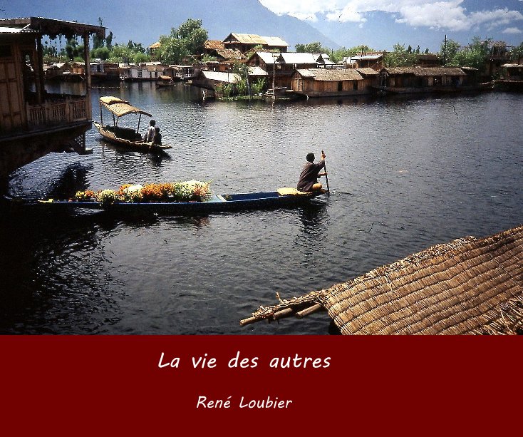 View La vie des autres by René Loubier