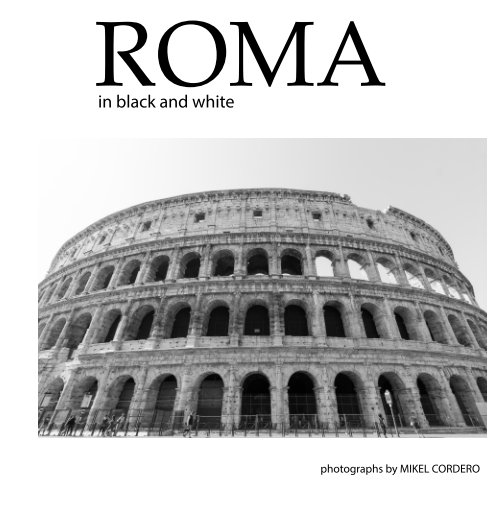 ROMA in black and white nach Mikel cordero anzeigen