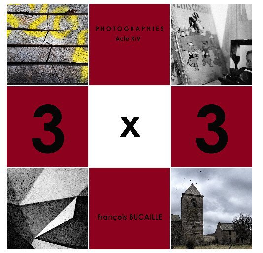 Ver 3 x 3 Acte XIV por François Bucaille