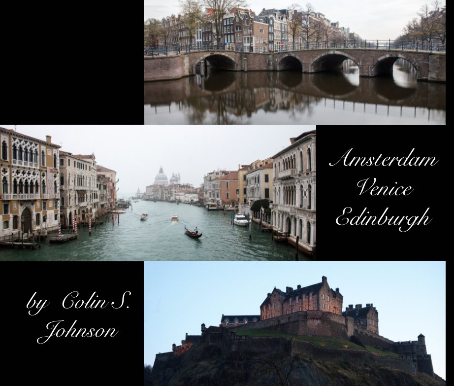 Bekijk Amsterdam Venice Edinburgh op Colin S. Johnson