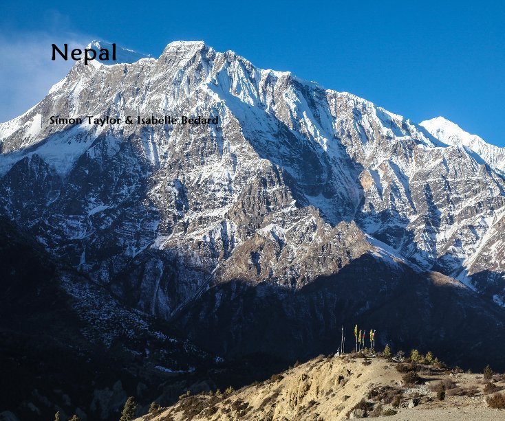 View Nepal by Simon Taylor & Isabelle Bedard