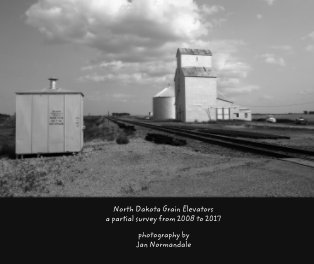 North Dakota Grain Elevators a partial survey from 2008 to 2017 book cover